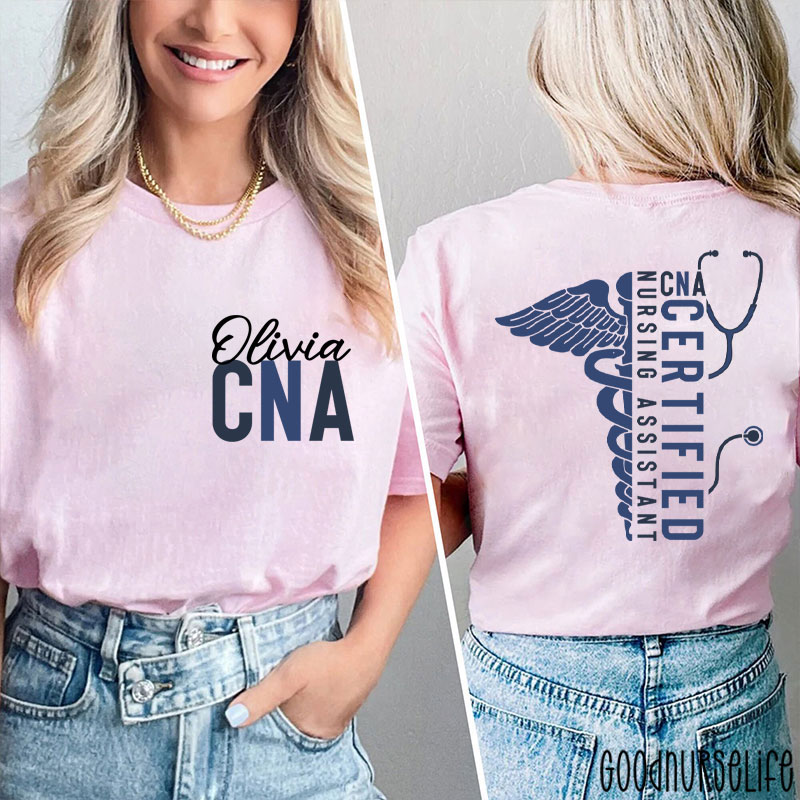 Personalized Name CNA Certified Nursing Assistant Nurse Two Sided T-Shirt