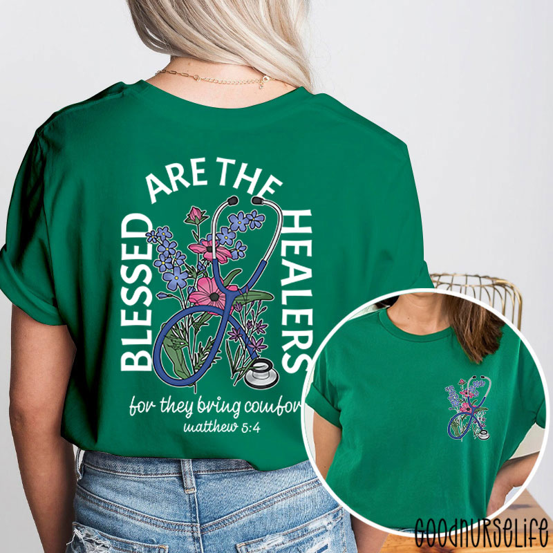 Blessed Are The Healers Nurse Two Sided T-Shirt