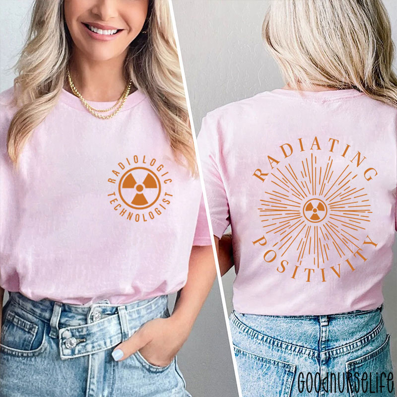 Radiologic Technologist Radiating Positivity X-ray Two Sided T-Shirt