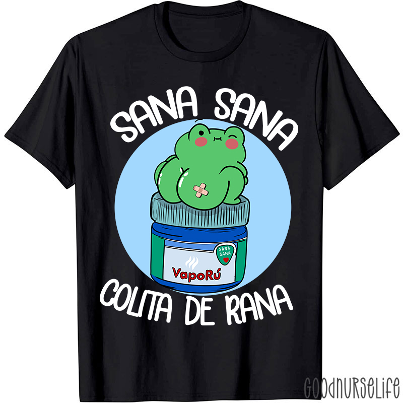 Sana Sana Colita De Rana Spanish T-Shirt
