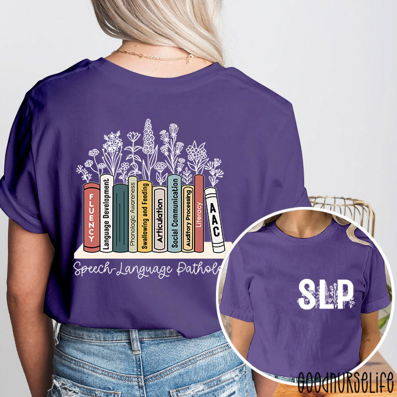 SLP Speech Language Pathology Two Sided T-Shirt