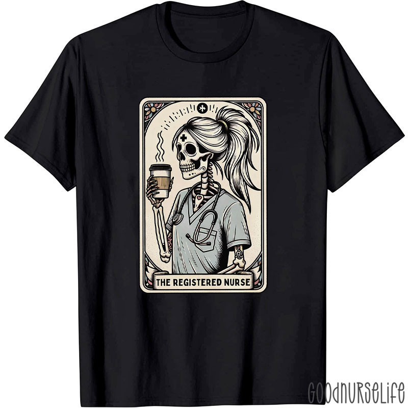 The Registered Nurse T-Shirt
