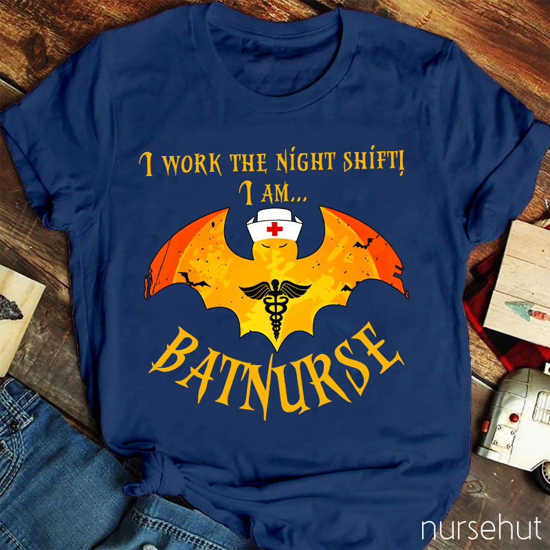 I Work The Night Shift Nurse T-Shirt