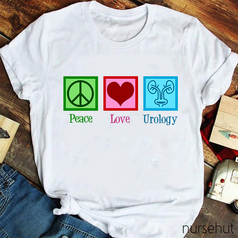 Peace Love Urology Nurse T-Shirt