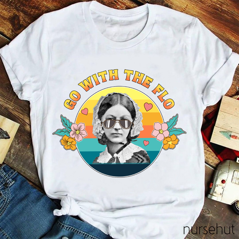 Go With The Flo Nurse T-Shirt