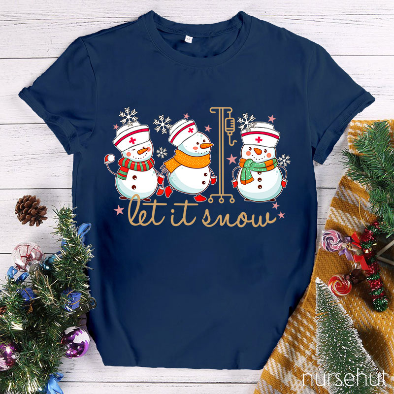 Let It Snow Nurse T-Shirt