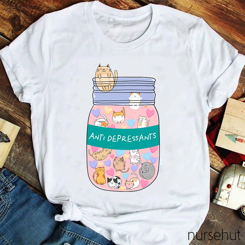 Anti Depressants  Nurse T-Shirt