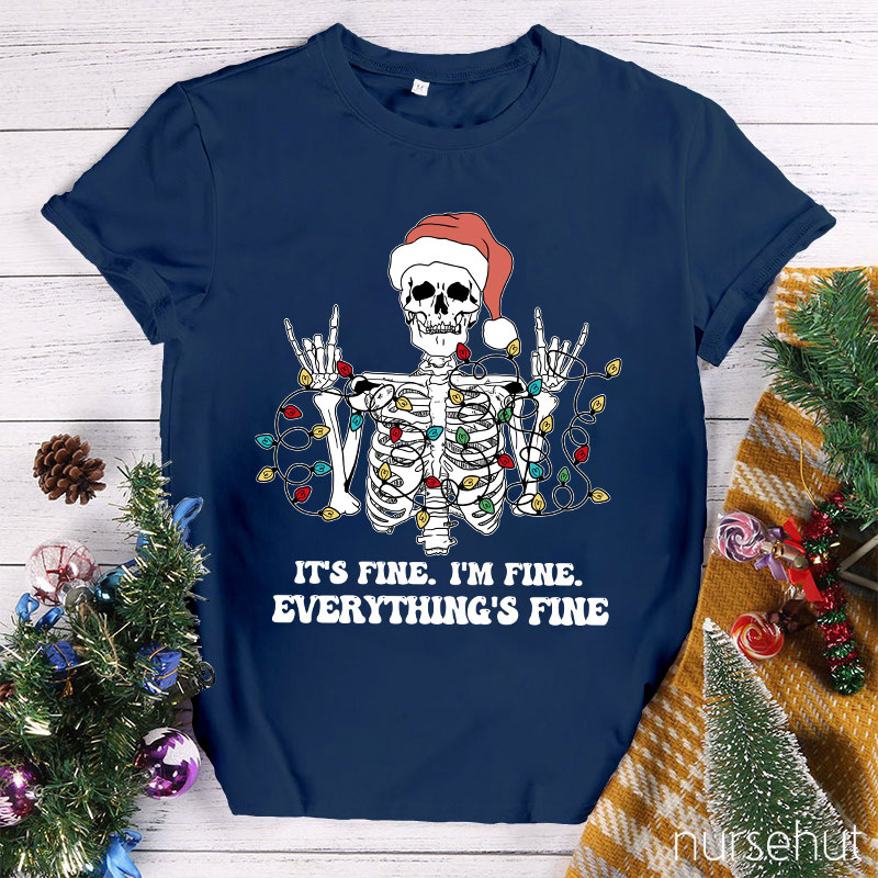 Everything is Fine Nurse T-Shirt
