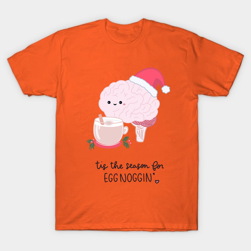 Tis The Season For Egg Noggin Nurse T-Shirt