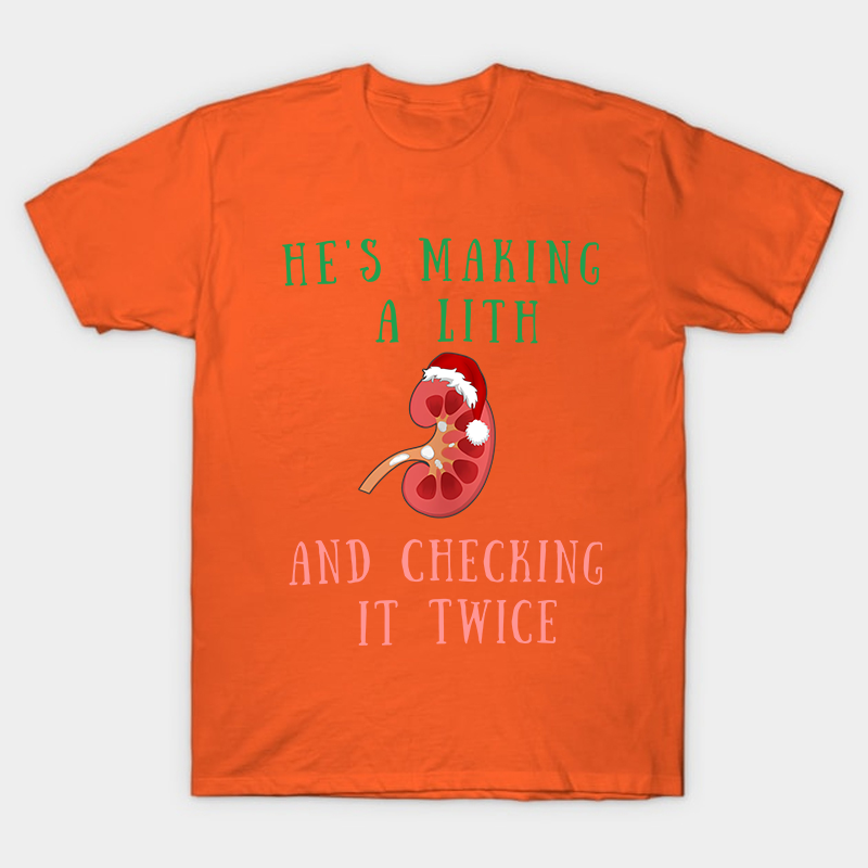 He's Making A Lith And Checking It Twice Nurse T-Shirt