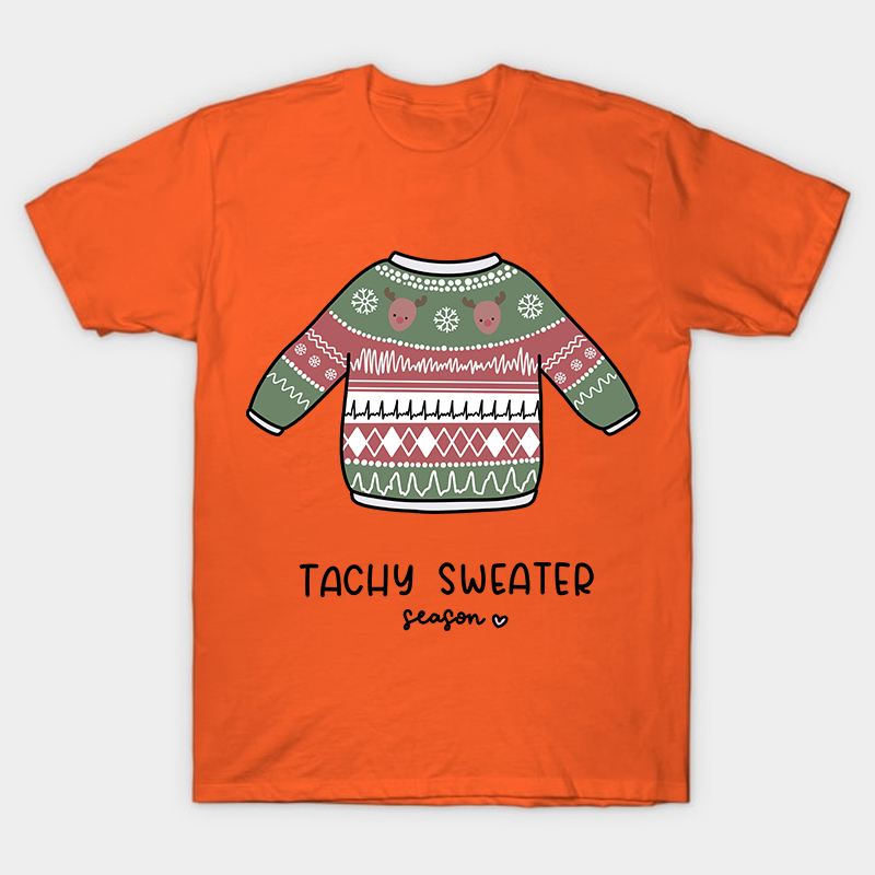 Tachy Sweater Season Nurse T-Shirt