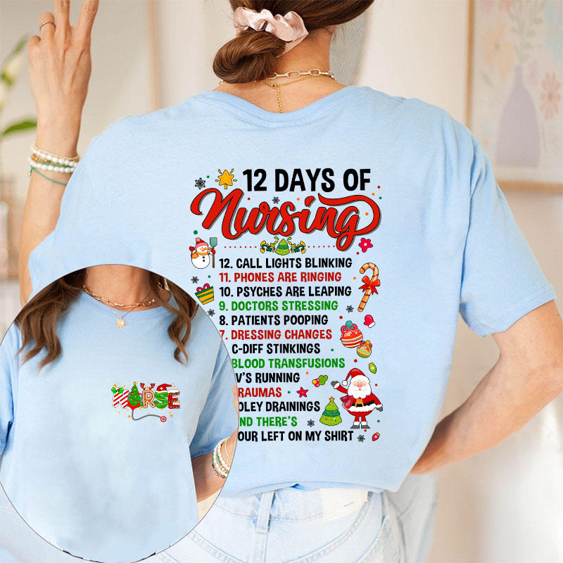 12 Days Of Nursing Nurse Two Sided T-Shirt