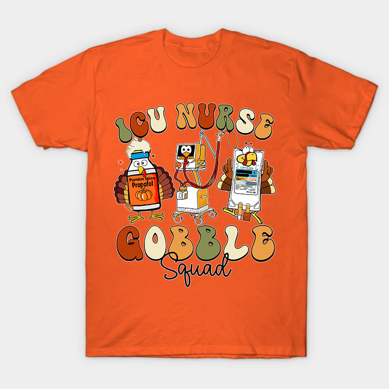 ICU Nurse Gobble Squad Nurse T-Shirt