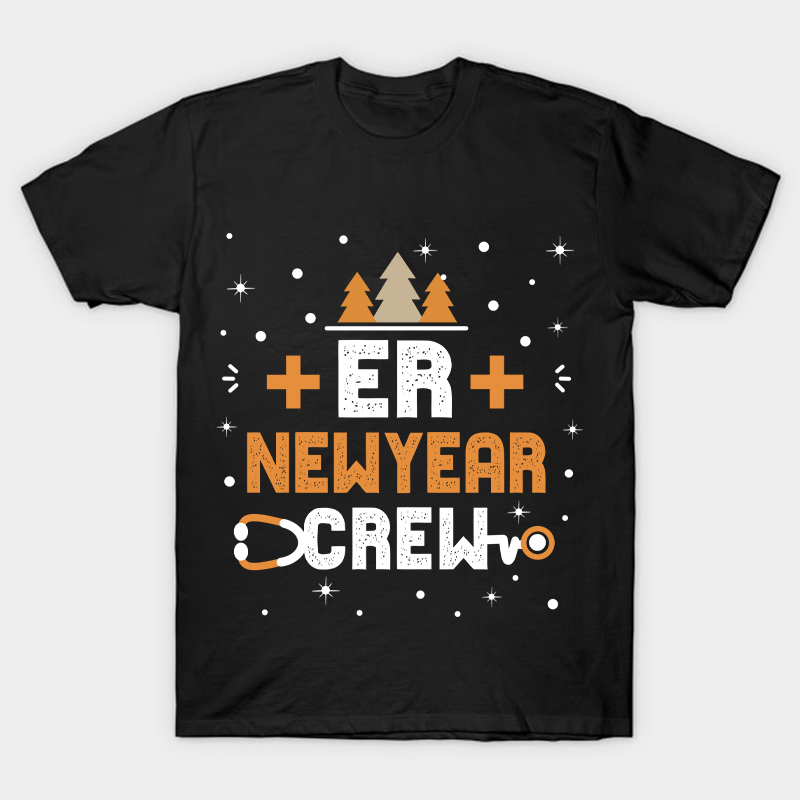 ER Newyear Crew Nurse T-Shirt