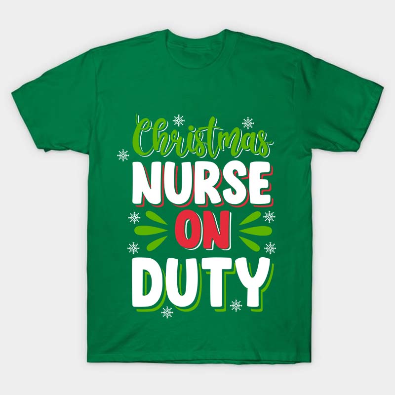 Christmas Nurse On Duty Nurse T-Shirt