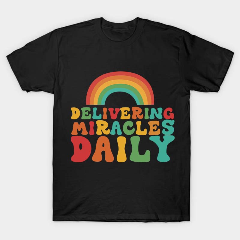 Delivering Miracles Daily Nurse T-Shirt