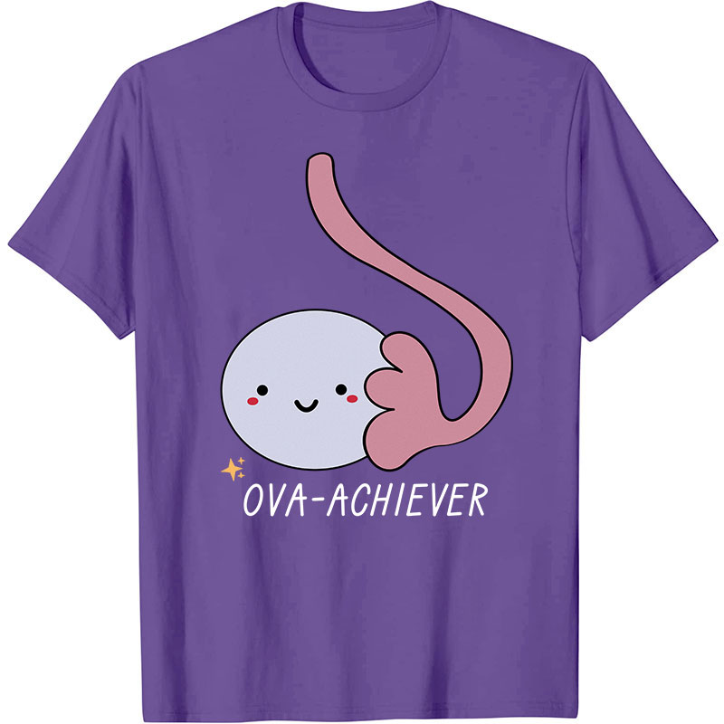 Ova Achiever Nurse T-Shirt