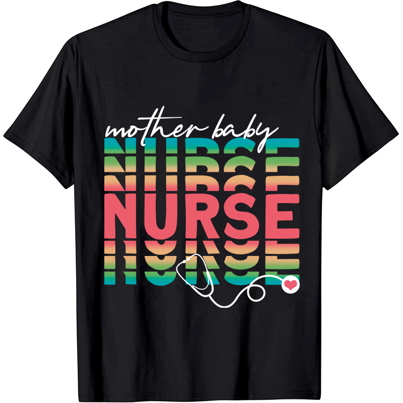 Mother Baby Stethoscope Nurse T-Shirt