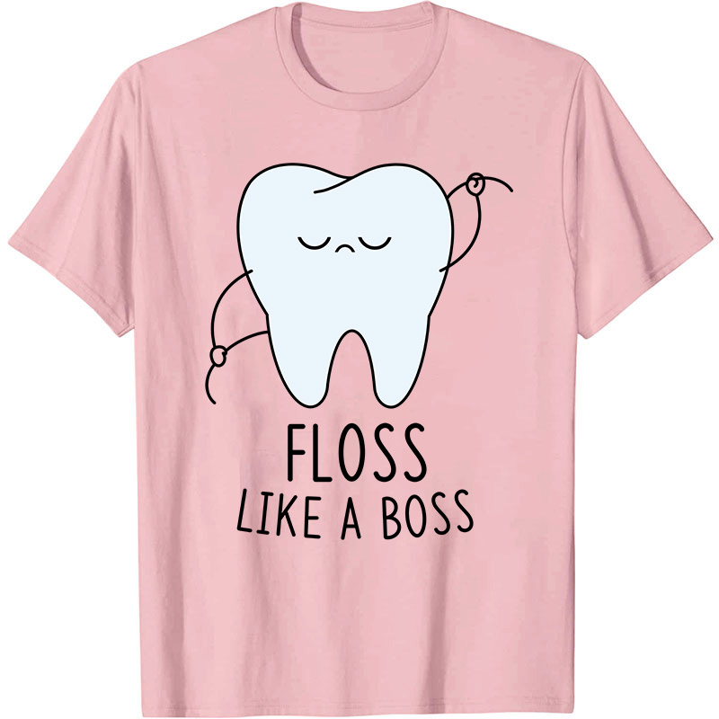 Floss Like A Boss Nurse T-Shirt