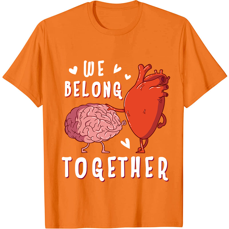 We Belong Together Nurse T-Shirt