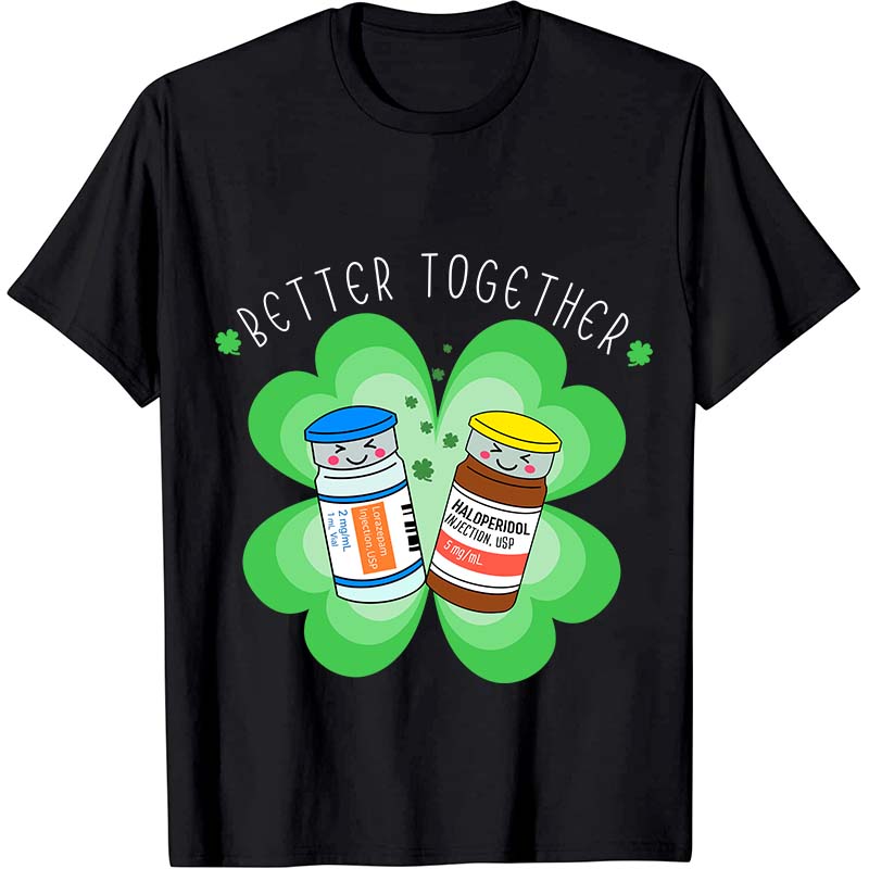 Better Together Nurse T-Shirt