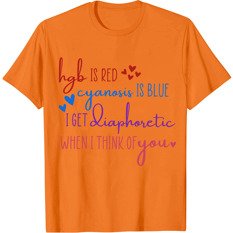 Hgb Is Red Cyanosis Is Blue Nurse T-Shirt