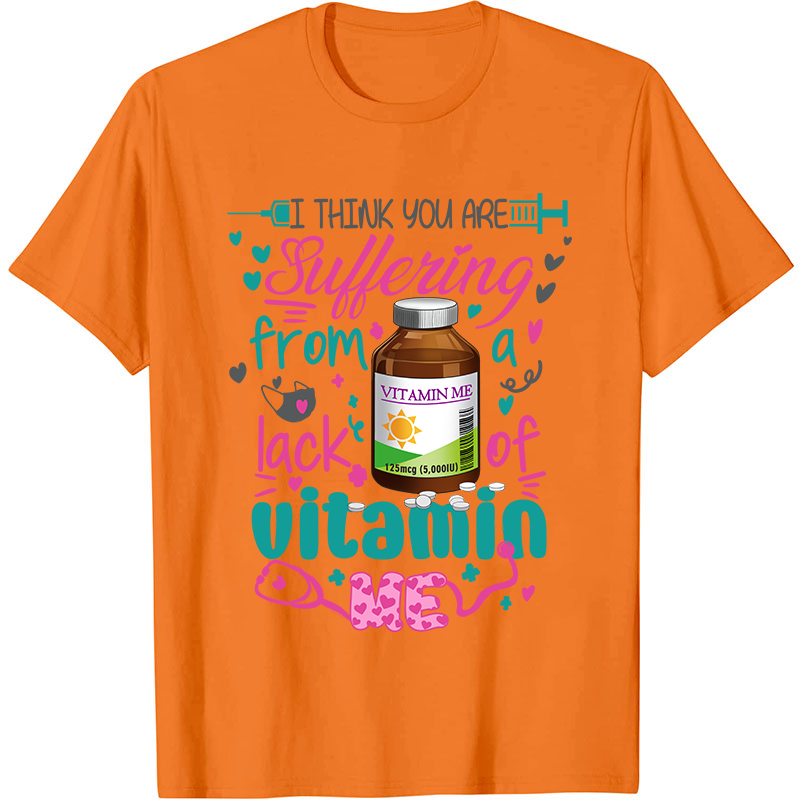 I Think You Are Nurse T-Shirt