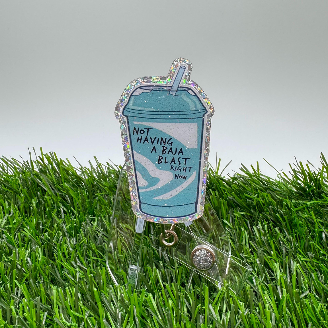 Not Having A Baja Blast Right Now Badge Reel