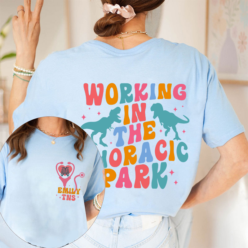 Personalized Working In The Thoracic Park Nurse Two Sided T-Shirt