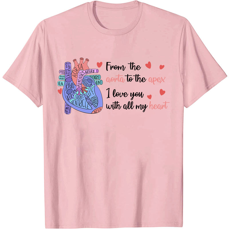 I Love You With All My Heart Nurse T-Shirt