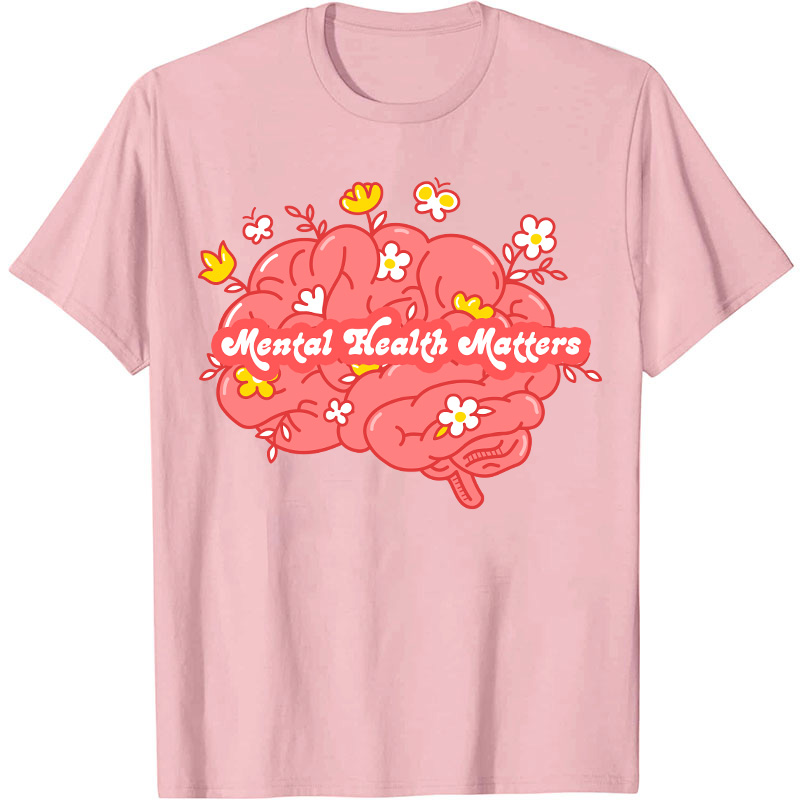 Mental Health Matters Nurse T-Shirt