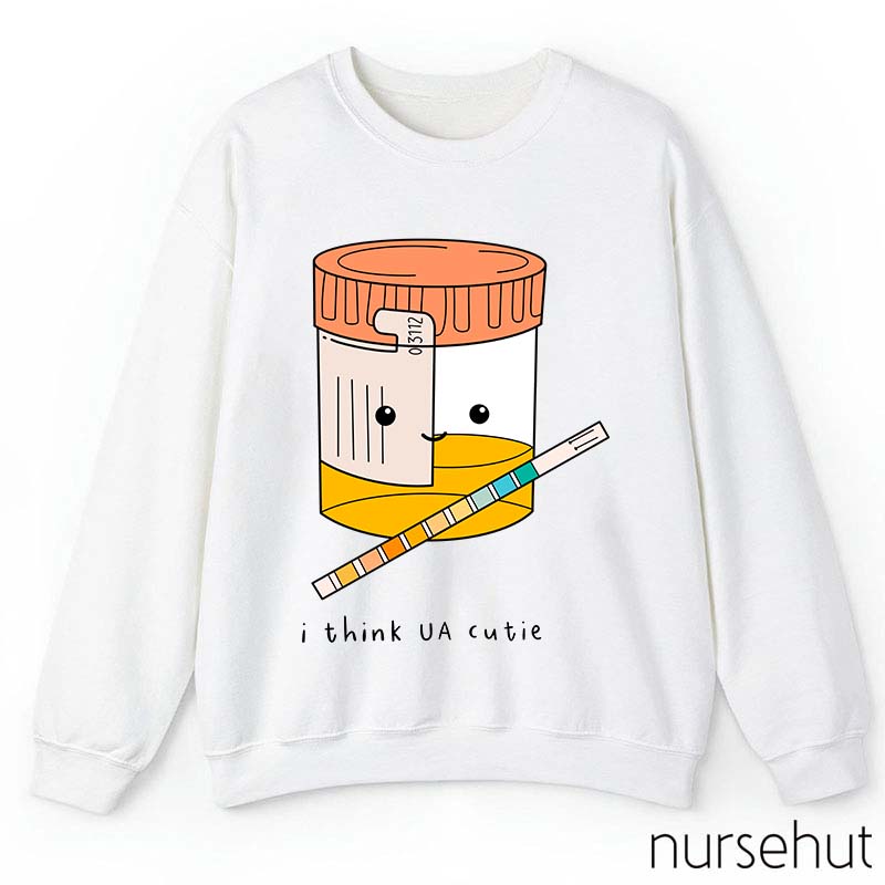 I Think UA Cutie Nurse Sweatshirt