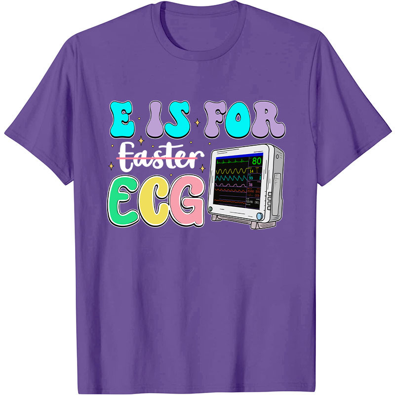E Is For ECG Nurse T-Shirt