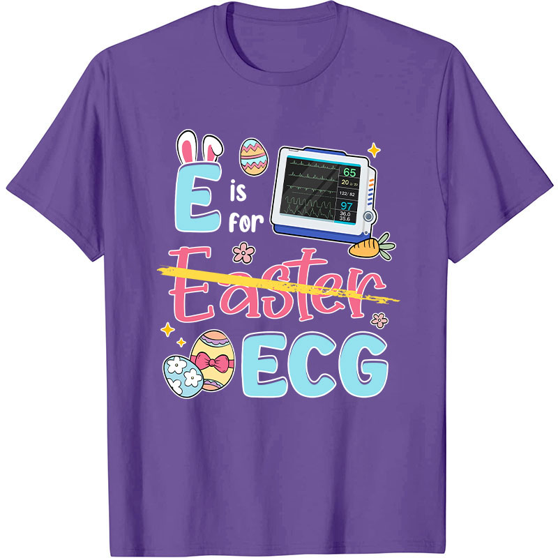 E Is For ECG Nurse T-Shirt