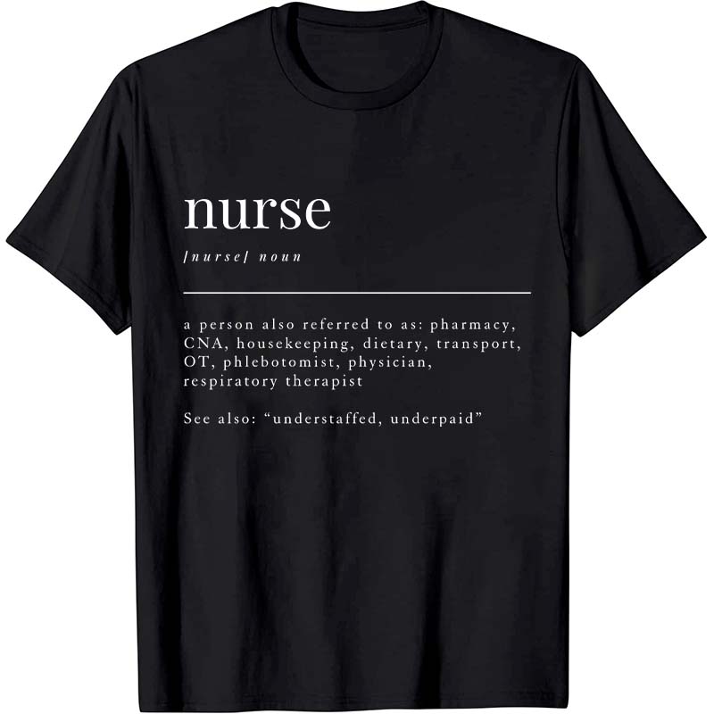 Special Nurse Dictionary Definition Nurse T-Shirt
