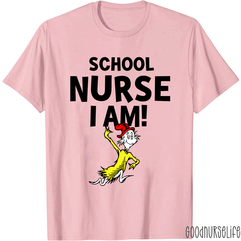 School Nurse I Am Nurse T-Shirt