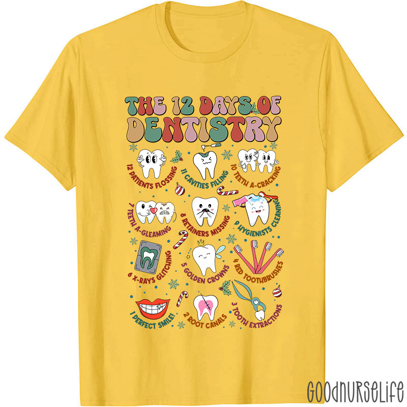The 12 Days Of Dentistry Nurse T-shirt