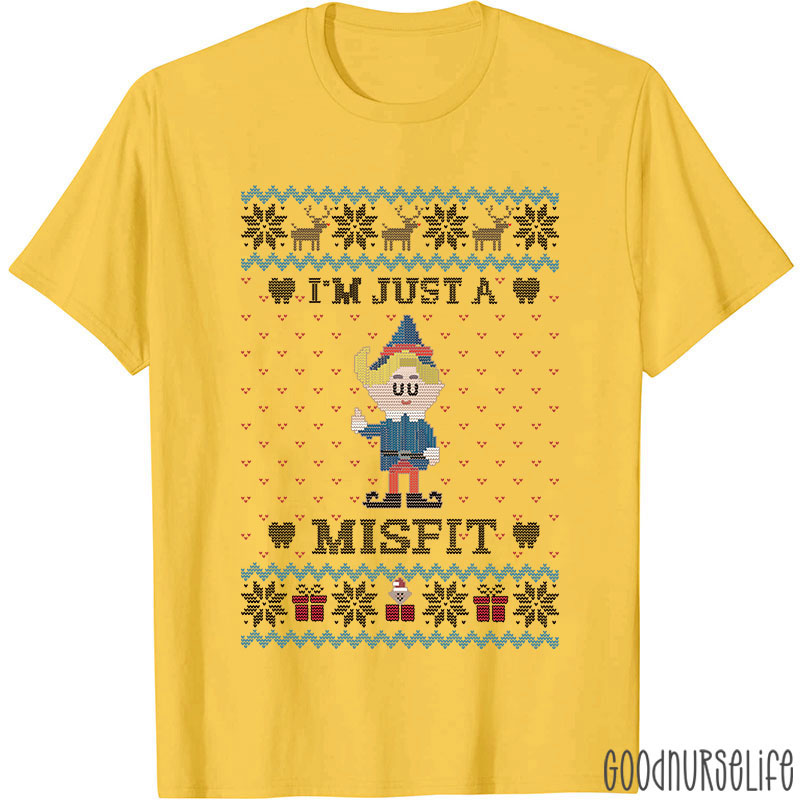 I'm Just A Misfit Nurse T-shirt