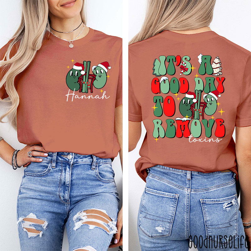 Personalized It's A Good Day To Remove Toxins Nurse Two Sided T-Shirt