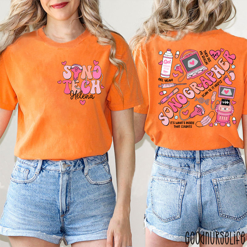 Personalized Sonographer It's What's Inside That Counts Nurse Two Sided T-Shirt