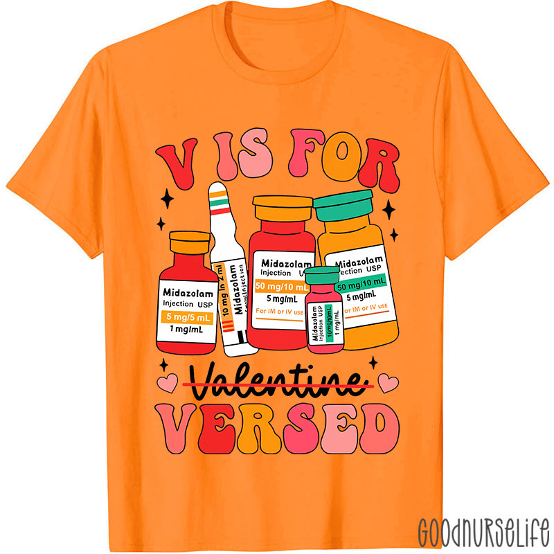 V Is Not For Valentine Nurse T-Shirt