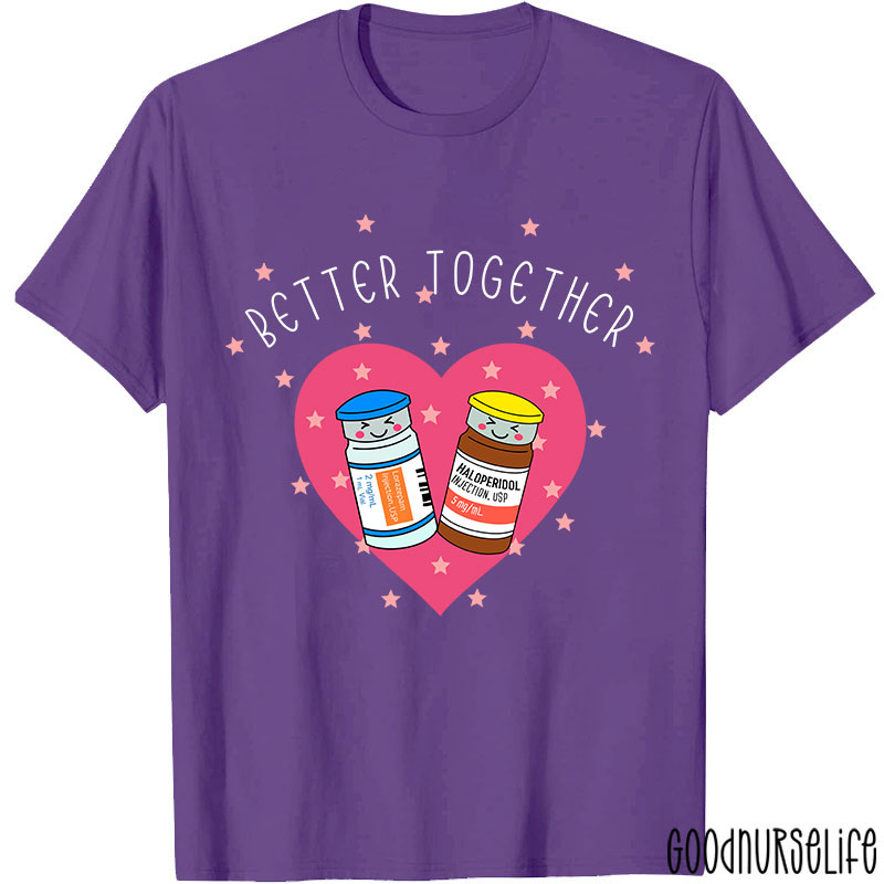 Better Together Nurse T-Shirt