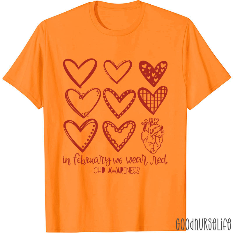 In February We Wear Red CHD Awareness Nurse T-Shirt