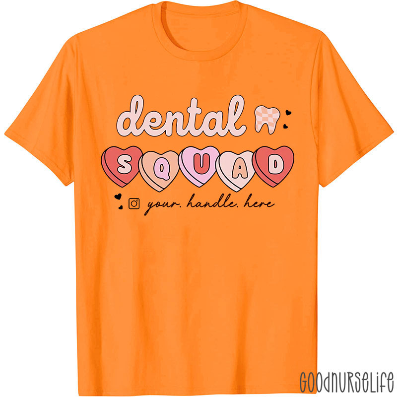 Personalized Text Dental Squad Valentine Dental T-Shirt