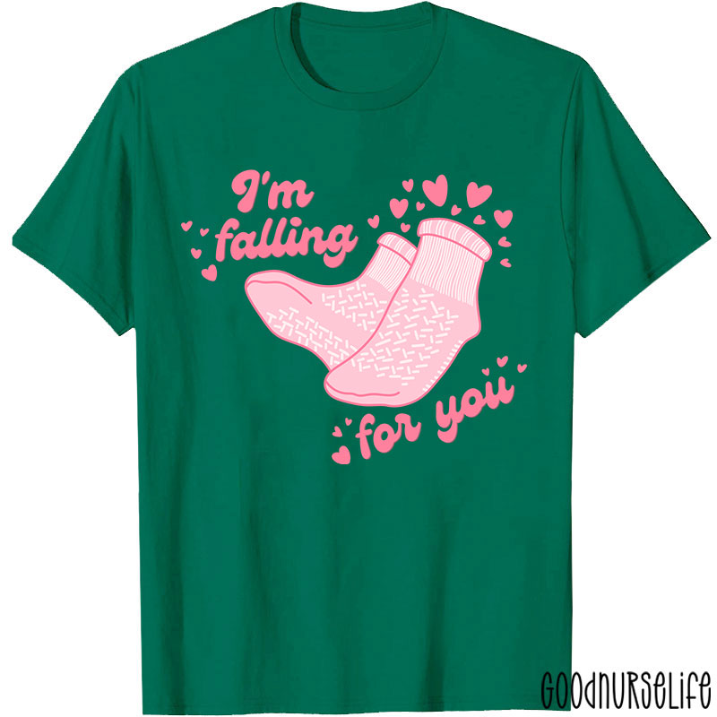 I'm Falling For You Pink Socks Nurse T-Shirt