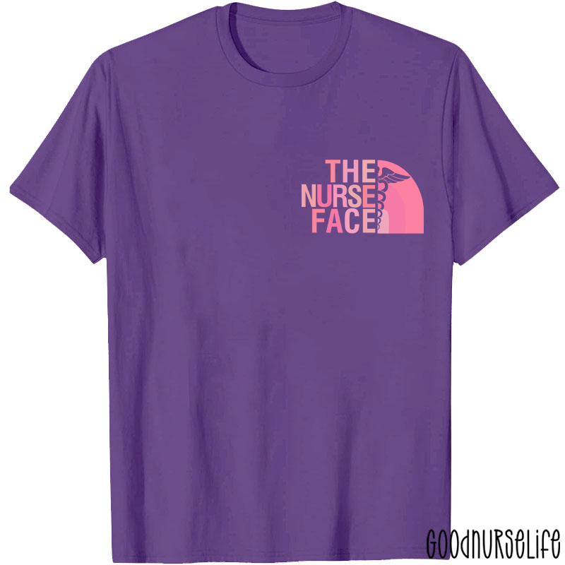 The Nurse Face Nurse T-Shirt