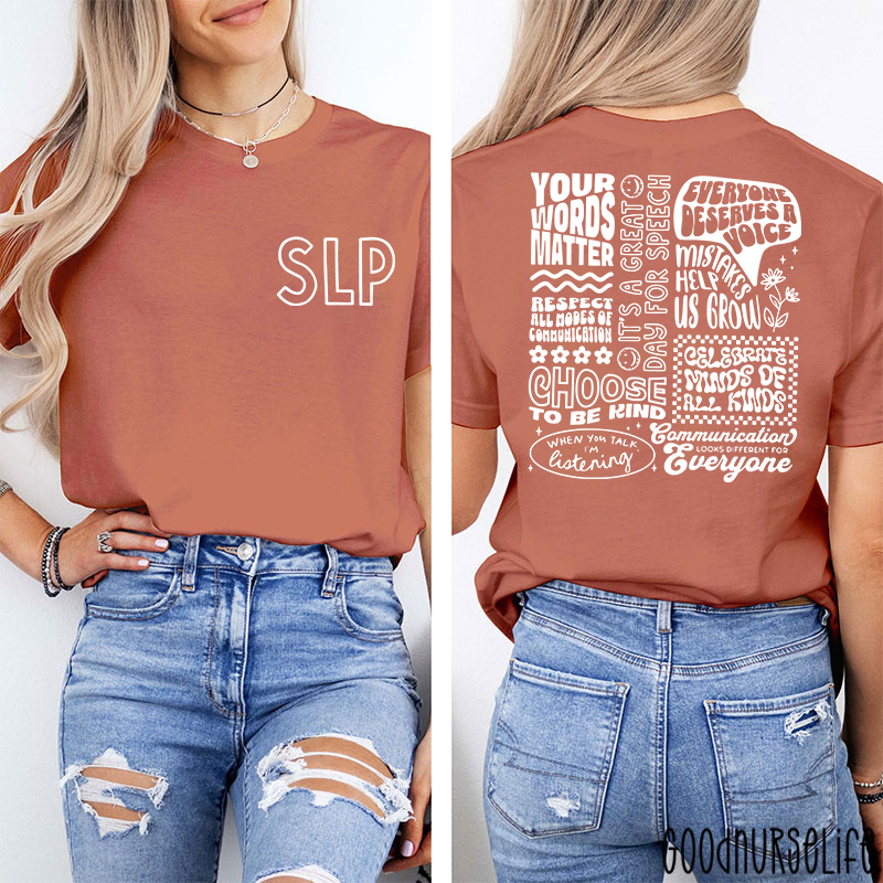 SLP Your Words Matter Two Sided T-Shirt