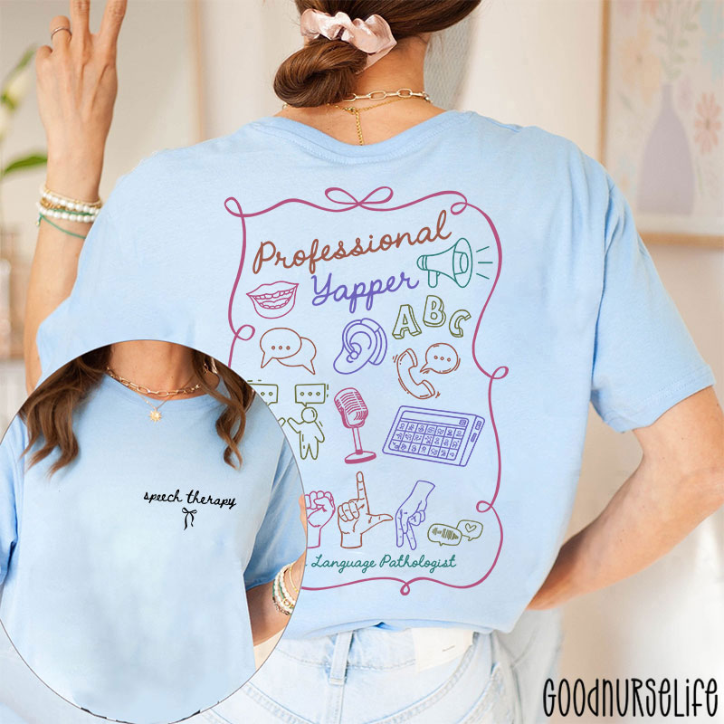 Professional Yapper Speech Language Pathologist Two Sided T-Shirt