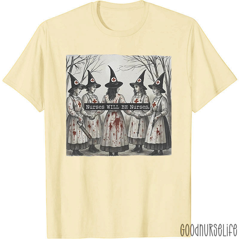 Witch Nurses Unity Nurses Will Be Nurses T-Shirt