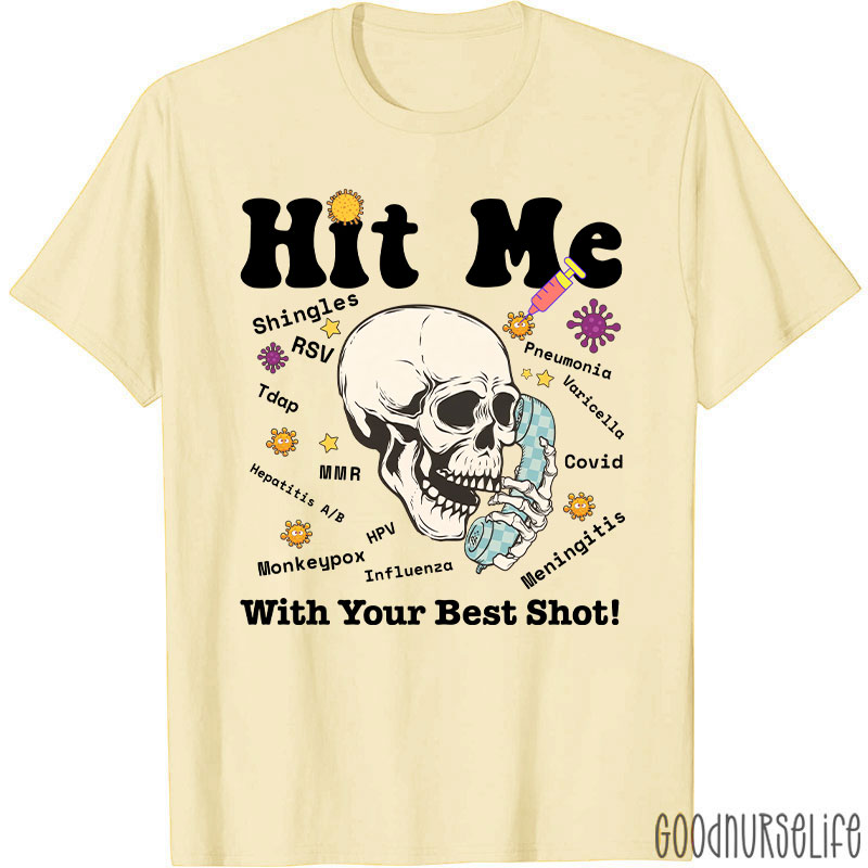 Hit Me With Your Best Shot T-Shirt